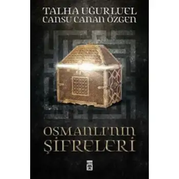 Timaş Osmanlının Şifreleri