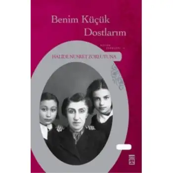 Timaş Benim Küçük Dostlarım