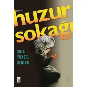 Timaş Huzur Sokağı