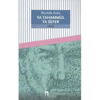 Dergah Ya Tahammül Ya Sefer