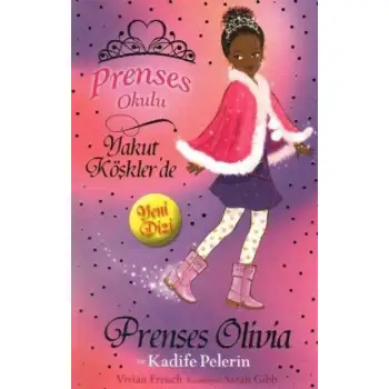 Doğan Prenses Okulu 16 Prenses Olivia Ve Kadife Pelerin