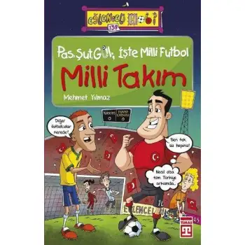 Timaş Pas Şut Gol İşte Milli Futbol Milli Takım