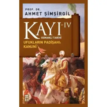 Timaş Kayıt Iv Ufukların Padişahı Kanuni