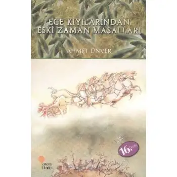 Günışığı Ege Kıyılarından Eski Zaman Masalları