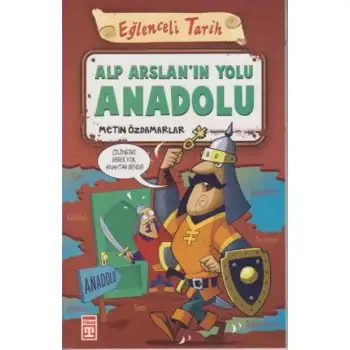 Timaş Alparslanın Yolu Anadolu