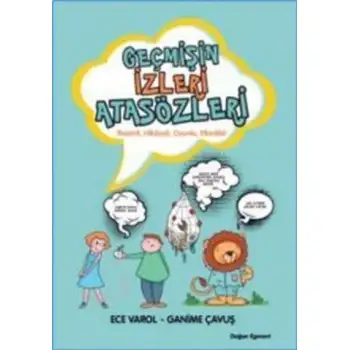 Doğan Geçmişin İzleri Atasözleri