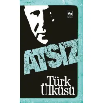 Ötüken Neşriyat Türk Ülküsü