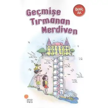 Günışığı Geçmişe Tırmanan Merdiven