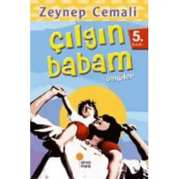 Günışığı Çılgın Babam