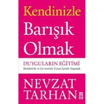 Timaş Kendinizle Barışık Olmak