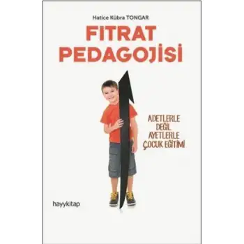 Hayykitap Fıtrat Pedagojisi Adetlerle Değil Ayetlerle Çocuk Eğitimi