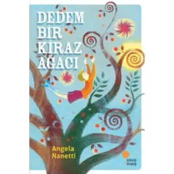 Günışığı Dedem Bir Kiraz Ağacı