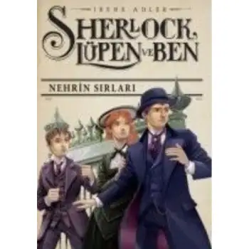 Doğan Sherlock Lüpen Ve Ben 6 Nehrın Sırları