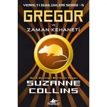 Pegasus Yeraltı Günlükleri Serisi 5: Gregor Ve Zaman Kehaneti