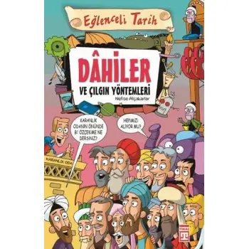 Timaş Dahiler Ve Çılgın Yöntemleri