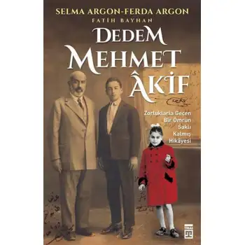 Timaş Dedem Mehmet Akif Selma Argon-Ferda Argon
