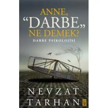 Timaş Anne Darbe Ne Demek