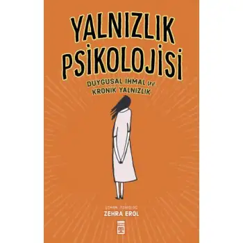 Timaş Yanlızlık Psikolojisi