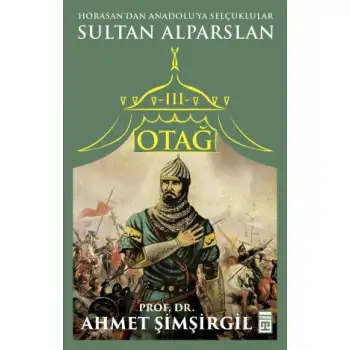 Timaş Otağ 3 Sultan Alparslan