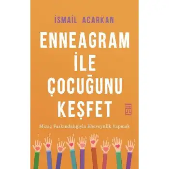 Timaş Anneagram İle Cocuğunu Keşfet