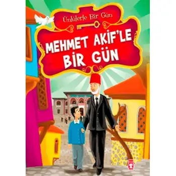 Timaş Mehmet Akifle Bir Gün