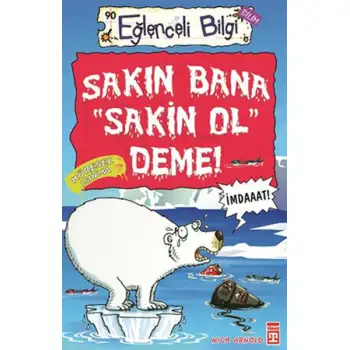 Timaş Sakın Bana Sakin Ol Deme