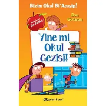 Epsilon Bizim Okul Bi Acayip 11 Yine Mi Okul Gezis