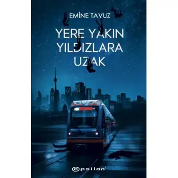 Epsilon Yere Yakın Yıldızlara Uzak