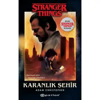 Epsilon Karanlık Şehir Bir Stranger Things Romanı