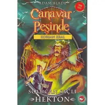 Beyazbalina Canavar Peşinde 45 Solucan Saçlı Hekton Korsan Kral