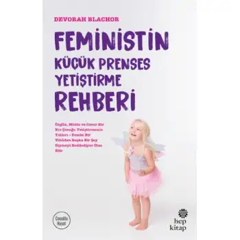 Hep Kitap Feministin Küçük Prenses Yetiştirme Rehberi