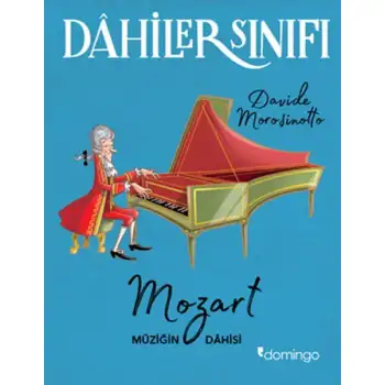 Domingo Dahiler Sınıfı Mozart Müziğin Dahisi