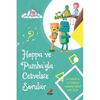 Erdem Hoppa Ve Pumpayla Cetvelsiz Sorular