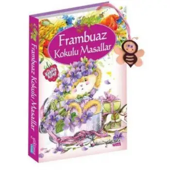 Yakamoz Frambuaz Kokulu Masallar (Kokulu Kitap)