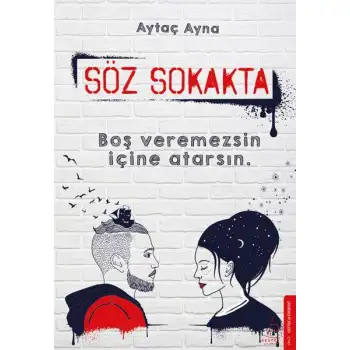 Destek Söz Sokakta