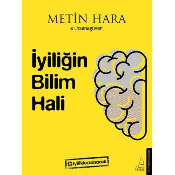 Destek İyiliğin Bilim Hali