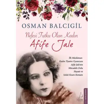 Destek Nefesi Tutku Olan Kadın Afife Jale