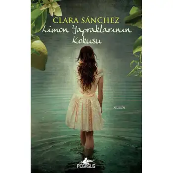 Pegasus Limon Yapraklarının Kokusu Clara Sanch