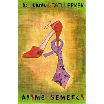 Semerci Acı Kadın Tatlı Erkek