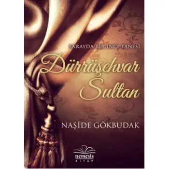 Nemesis Dürrü Şehvar Sultan