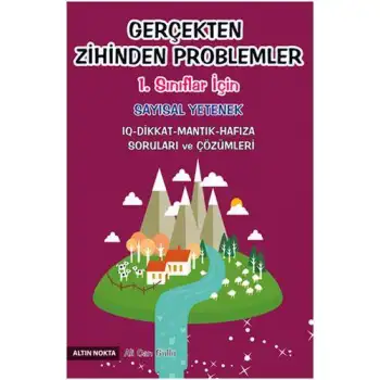 Altınnokta 1.Sınıf Gerçek Zihinden Problemler Bilsem-Kanguru-Olimpiyat Kitabı