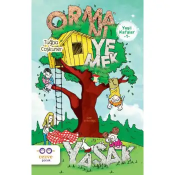 Cezve Yeşil Kafalar 1 Ormanı Yemek Yasak