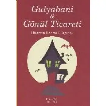 Evrensel Gülyabani&Gönül Bahçesi