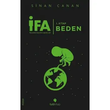 Tuti İfa İnsanın Fabrika Ayarları 1.Kitap Beden