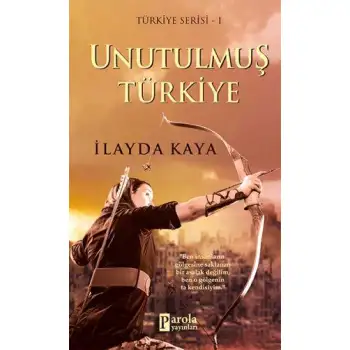 Parola Unutulmuş Türkiye