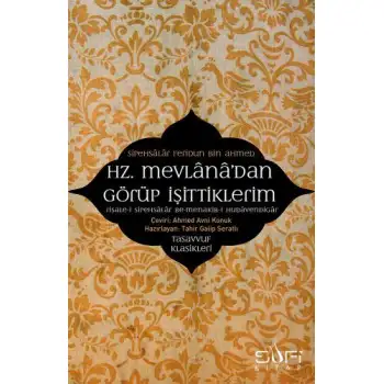 Timaş Hz.Mevlanadan Görüp İşittiklerim