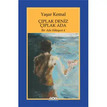 Yky Çıplak Deniz Çıplak Ada Yaşar Kemal