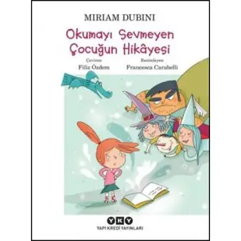 Yky Okumayı Sevmeyen Çocuğun Hikayesi