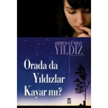 Timaş Orada Da Yıldızlar Kayarmı