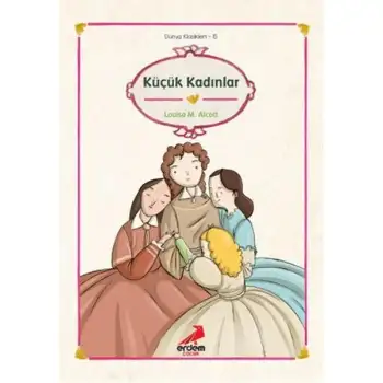 Erdem Küçük Kadınlar Dünya Çocuk Klasikleri